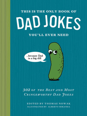 cover image of This Is the Only Book of Dad Jokes You'll Ever Need